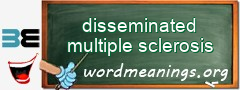 WordMeaning blackboard for disseminated multiple sclerosis